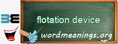 WordMeaning blackboard for flotation device